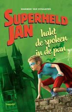 Superheld Jan hakt de spoken in de pan / Superheld Jan, Boeken, Verzenden, Gelezen, Harmen van Straaten