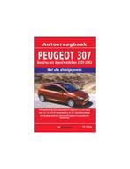 2001 - 2003 PEUGEOT 307 BENZINE DIESEL VRAAGBAAK NEDERLANDS, Autos : Divers, Modes d'emploi & Notices d'utilisation