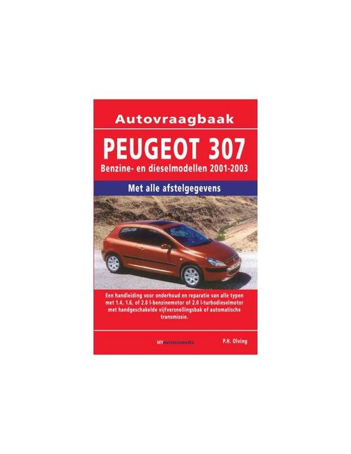 2001 - 2003 PEUGEOT 307 BENZINE DIESEL VRAAGBAAK NEDERLANDS, Auto diversen, Handleidingen en Instructieboekjes