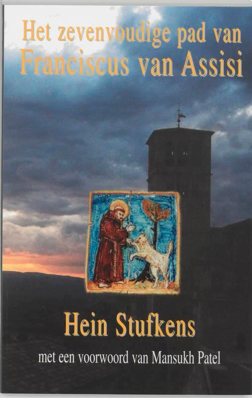 Het zevenvoudige pad van Franciscus van Assisi 9789020282276, Boeken, Esoterie en Spiritualiteit, Gelezen, Verzenden