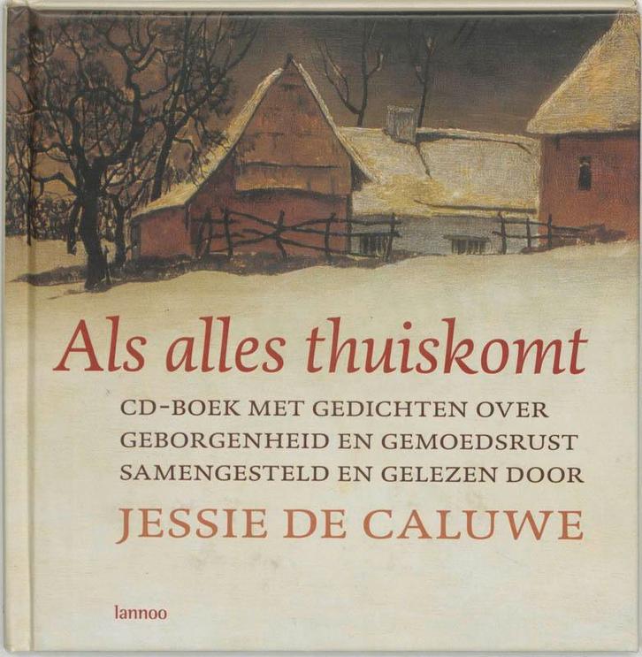 Als alles thuiskomt 9789020957723 J. de Caluwe, Boeken, Gedichten en Poëzie, Zo goed als nieuw, Verzenden