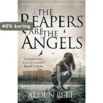 The Reapers are the Angels 9780330518963 Alden Bell, Boeken, Verzenden, Gelezen, Alden Bell