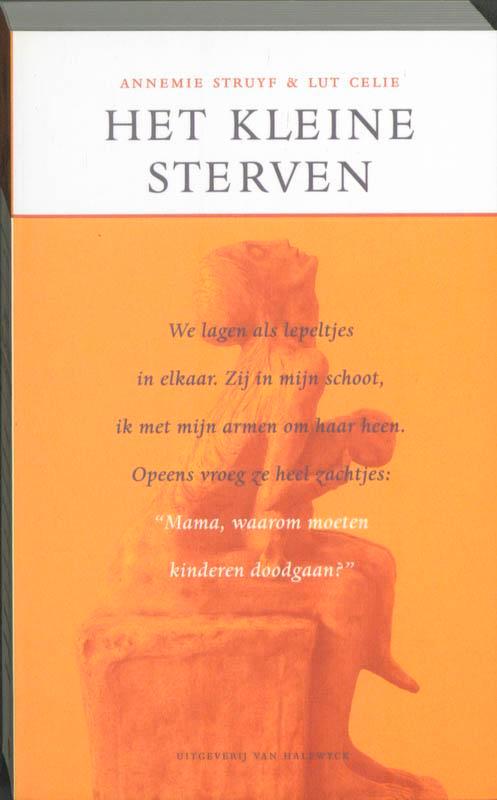 Het kleine sterven 9789056171001 A. Struyf, Boeken, Politiek en Maatschappij, Gelezen, Verzenden