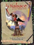 Nalsace et les Nalsaciens (la)  Perret, Roland  Book, Perret, Roland, Verzenden