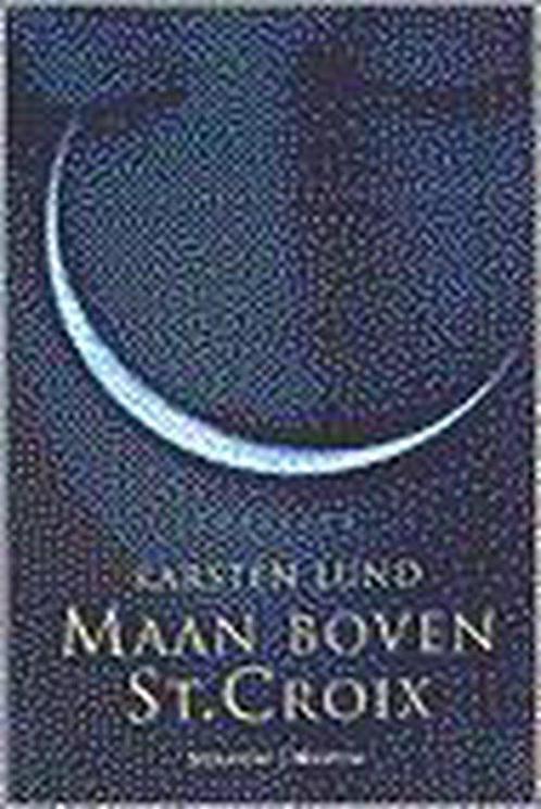 Maan boven st. croix 9789056720209, Livres, Thrillers, Envoi