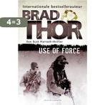 Use of force / Scot Harvath 9789045215754 Brad Thor, Verzenden, Gelezen, Brad Thor