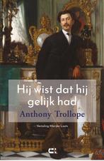 Hij wist dat hij gelijk had 9789086842926 Anthony Trollope, Boeken, Verzenden, Gelezen, Anthony Trollope