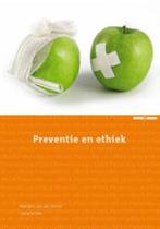 Preventie en ethiek 9789059316959, Boeken, Verzenden, Gelezen