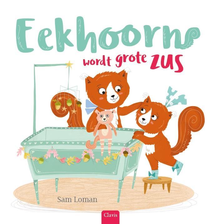 Eekhoorn wordt grote zus 9789044838602 Sam Loman, Boeken, Prentenboeken en Plaatjesalbums, Gelezen, Verzenden