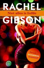 Niet alles is liefde 9789045204222 Rachel Gibson, Verzenden, Gelezen, Rachel Gibson