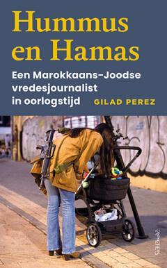 Hummus en Hamas (9789044657043, Gilad Perez), Boeken, Schoolboeken, Nieuw, Verzenden