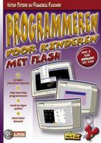 Programmeren Voor Kinderen Met Flash 9789022948101, Gelezen, Victor Peters, Francisca Fouchier, Verzenden