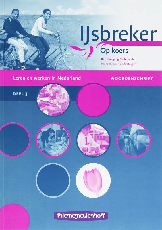 IJsbreker Cursistenpakket Werkboek 3 9789006811957 F. Jansen, Boeken, Schoolboeken, Gelezen, Verzenden