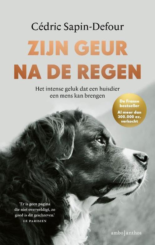 Zijn geur na de regen 9789026367526 Cédric Sapin-Defour, Boeken, Overige Boeken, Zo goed als nieuw, Verzenden