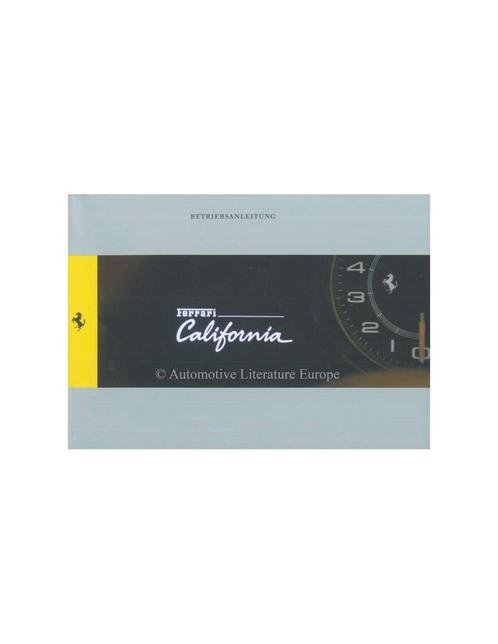2009 FERRARI CALIFORNIA INSTRUCTIEBOEKJE DUITS, Autos : Divers, Modes d'emploi & Notices d'utilisation, Enlèvement ou Envoi