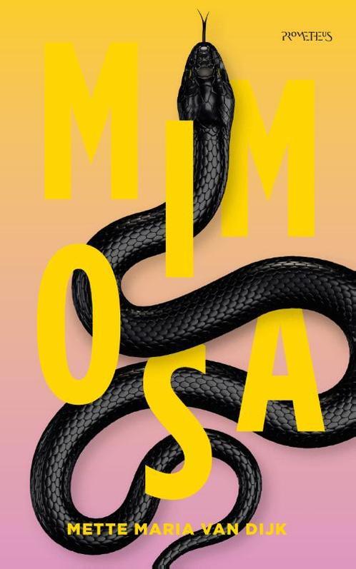 Mimosa 9789044652291 Mette van Dijk, Boeken, Overige Boeken, Gelezen, Verzenden