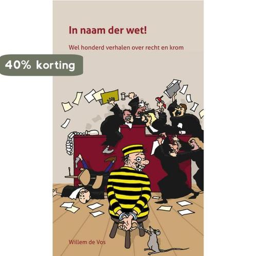 In naam der wet 9789088504679 Willem de Vos, Boeken, Wetenschap, Zo goed als nieuw, Verzenden