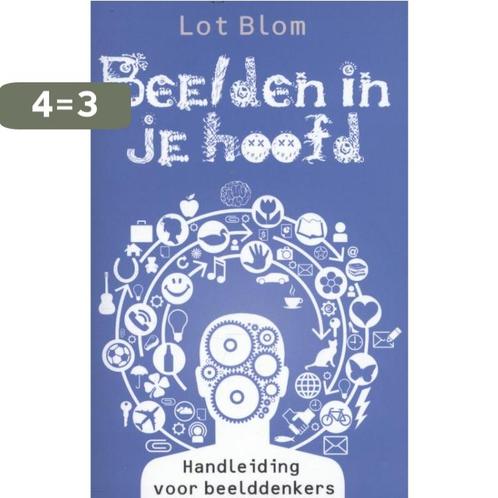 Beelden in je hoofd 9789020208184 Lot Blom, Boeken, Esoterie en Spiritualiteit, Zo goed als nieuw, Verzenden