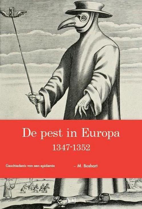 De pest in Europa 1347-1352 9789491472558 M. Boshart, Livres, Histoire mondiale, Envoi