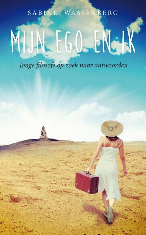 Mijn ego en ik 9789400505131 Sabine Wassenberg, Boeken, Psychologie, Gelezen, Verzenden