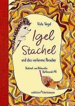 Igel Stachel und das verlorene Paradies: 0  Voge...  Book, Vogel, Viola, Verzenden