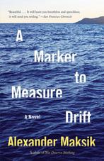 A Marker to Measure Drift 9780345803863, Verzenden, Alexander Maksik