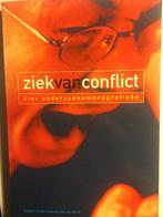 Ziek Van Conflict 9789057499043, Verzenden, Gelezen
