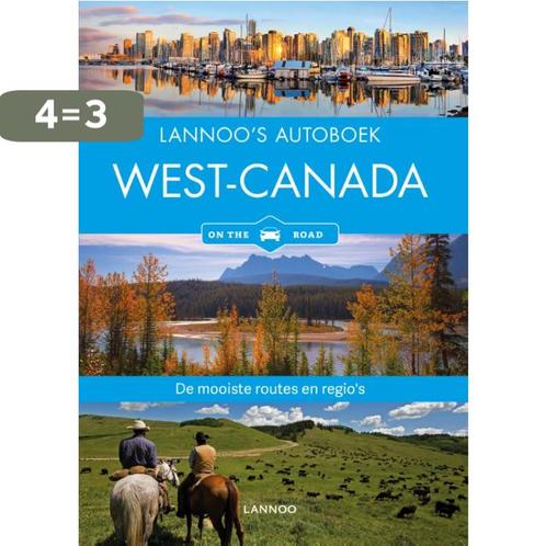 West-Canada on the road / Lannoos autoboek 9789401450294, Boeken, Reisgidsen, Gelezen, Verzenden