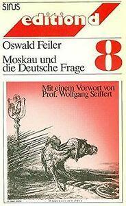 Moskau und die Deutsche Frage von Oswald: Feiler  Book, Livres, Livres Autre, Envoi