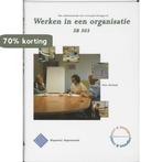 Werken in een organisatie / SB 303 9789076887395 H. Mackaaij, Boeken, Studieboeken en Cursussen, Verzenden, Gelezen, H. Mackaaij