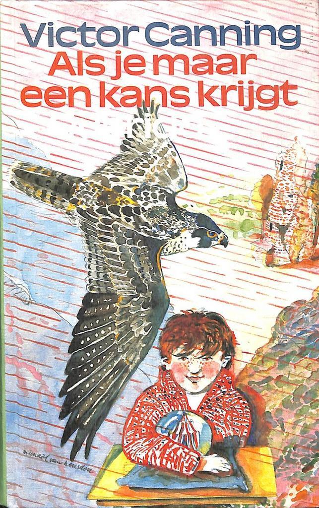 Als je maar een kans krijgt 9789021456508 Canning, Boeken, Kinderboeken | Jeugd | 13 jaar en ouder, Gelezen, Verzenden