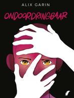 Ondoordringbaar 9789463949354 Alix Garin, Boeken, Stripverhalen, Verzenden, Zo goed als nieuw, Alix Garin