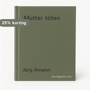 Mutter töten 9783852184296 Jürg Amann, Verzenden, Jürg Amann