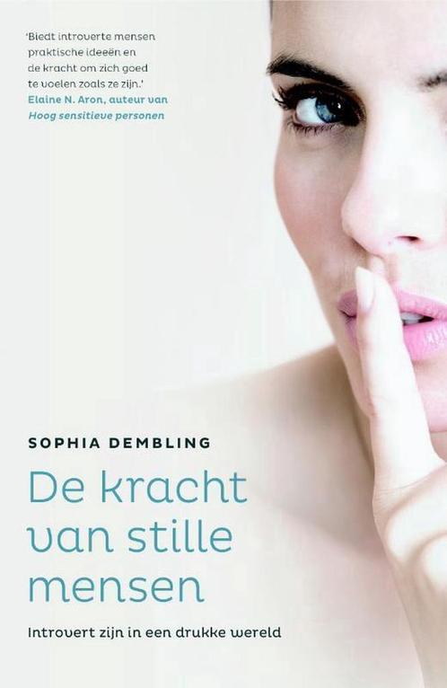 De kracht van stille mensen 9789400506220 Sophia Dembling, Boeken, Psychologie, Gelezen, Verzenden