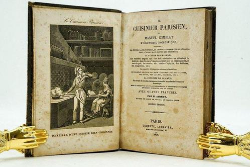 B. Albert - Le Cuisinier Parisien ou manuel complet, Antiek en Kunst, Antiek | Boeken en Manuscripten