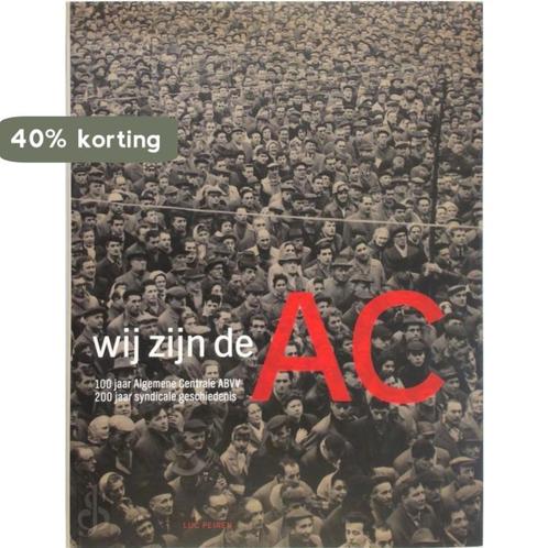 Wij zijn de AC 9789080583078 Luc Peiren, Boeken, Overige Boeken, Zo goed als nieuw, Verzenden