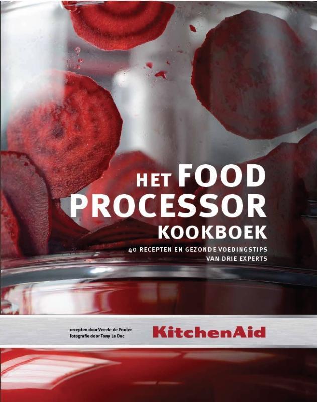 Het foodprocessor kookboek / KitchenAid 9789490028534, Boeken, Kookboeken, Zo goed als nieuw, Verzenden