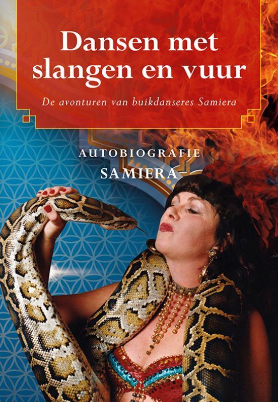 Dansen met slangen en vuur 9789463652995 Samiera, Boeken, Kunst en Cultuur | Dans en Theater, Gelezen, Verzenden