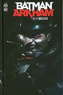 Batman Arkham : Le Pingouin  Collectif  Book, Livres, Livres Autre, Envoi