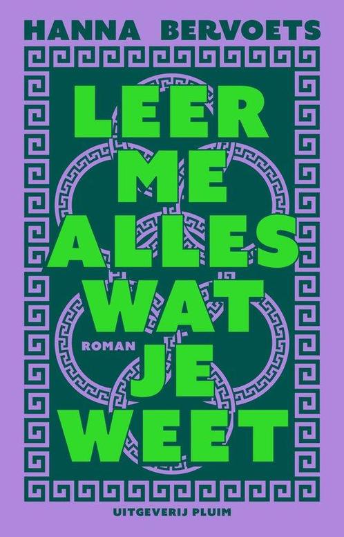 Leer me alles wat je weet 9789493304970 Hanna Bervoets, Boeken, Overige Boeken, Zo goed als nieuw, Verzenden