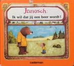 Ik wil dat je een beer wordt 9789030323174, Janosch, Verzenden