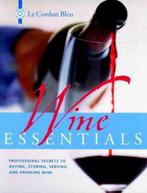 Le Cordon Bleu Wine Essentials 9780471393474 Le Cordon Bleu, Boeken, Verzenden, Gelezen, Le Cordon Bleu
