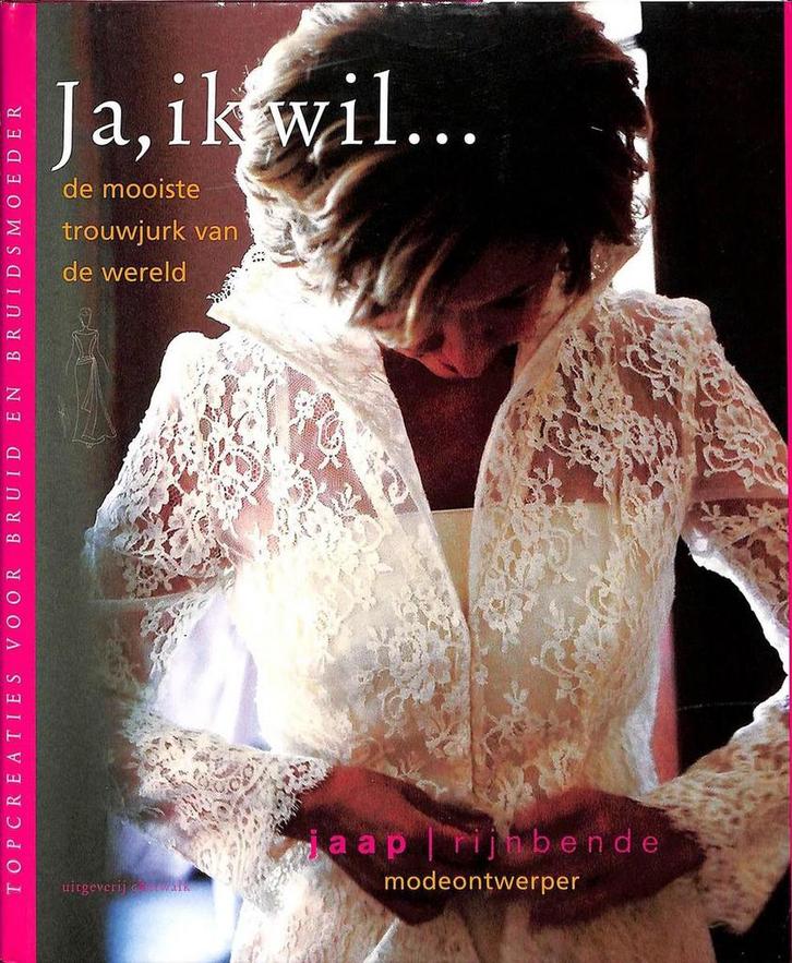 Ja ik wil... de mooiste trouwjurk van de wereld J. Rijnbende, Livres, Loisirs & Temps libre, Envoi