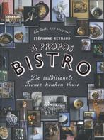 A propos bistro 9789072975126 Stéphane Reynaud, Verzenden, Zo goed als nieuw, Stéphane Reynaud