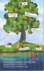 Politiek in verzorgingsstaat Nederland 9789062245130, Boeken, Verzenden, Gelezen, Michiel van Hasselt