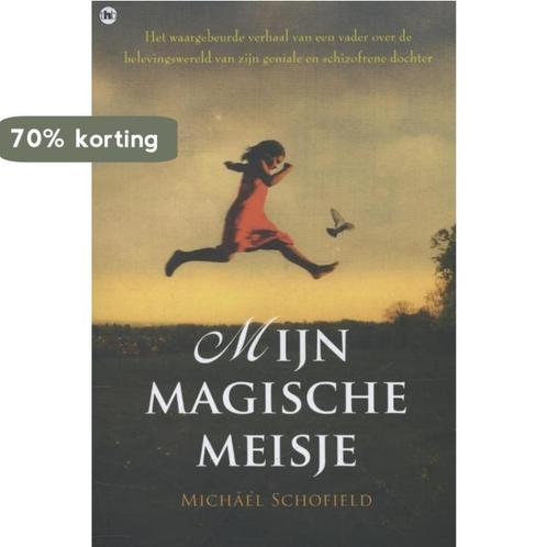 Mijn magische meisje 9789044339932 Michael Schofield, Boeken, Literatuur, Zo goed als nieuw, Verzenden