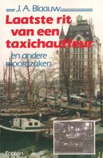 Laatste Rit Van Een Taxichaufeur 9789026105784, Boeken, Gelezen, Blaauw, Verzenden