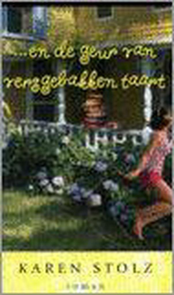 EN DE GEUR VAN VERSGEBAKKEN TAART 9789055019878 K. Stolz, Boeken, Romans, Zo goed als nieuw, Verzenden