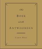 Het boek met alle antwoorden 9789045316543 Carol Bolt, Boeken, Verzenden, Zo goed als nieuw, Carol Bolt