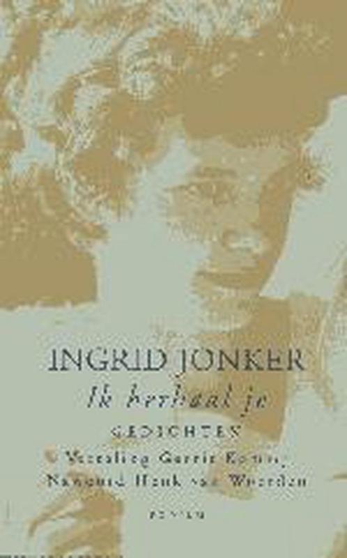 Ik herhaal je / Ingrid Jonker. Biografie Ingrid Jonker /, Boeken, Gedichten en Poëzie, Gelezen, Verzenden